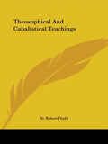 Theosophical and Cabalistical Teachings - Paperback