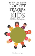 Scripture Based Pocket Prayers for Kids: A Children's Book of Prayers - Paperback