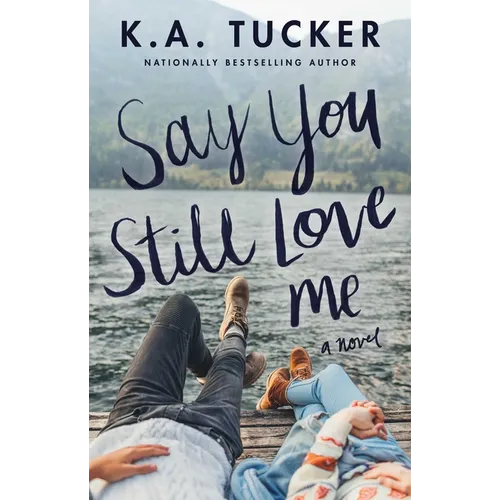 Say You Still Love Me - Paperback