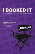 I Booked It: The Commercial Actor's Handbook - Paperback