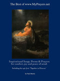 The Best of www.MyPrayers.net: Inspirational Songs, Poems & Prayers for comfort, joy and peace of mind - Hardcover