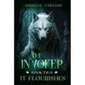 The Invoker: Book Two: It Flourishes - Paperback