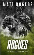 Rogues: A King & Slater Thriller - Paperback