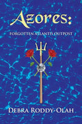 Azores: : Forgotten Atlantis Outpost - Paperback