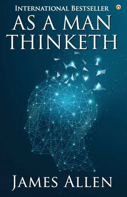 As a Man Thinketh - Paperback
