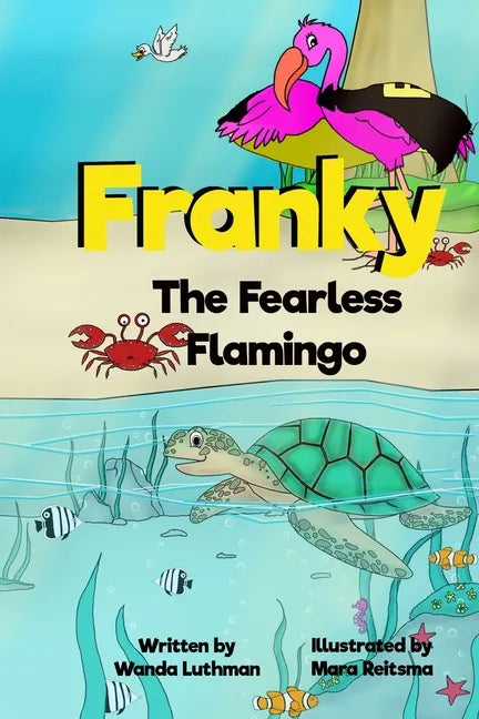 Franky the Fearless Flamingo - Paperback