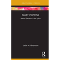Mary Poppins: Radical Elevation in the 1960s - Hardcover