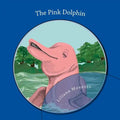 The Pink Dolphin: Bilingual edition - Paperback