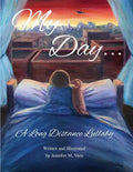 My Day...: A Long Distance Lullaby - Paperback