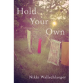 Hold Your Own - Paperback