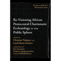 Re-Visioning African Pentecostal-Charismatic Ecclesiology in the Public Sphere - Paperback