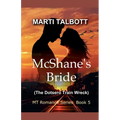 McShane's Bride (The Dotsero Train Wreck) - Paperback