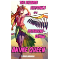 The Bizarre Existence of a Detergent-Eating Anime Queen - Paperback