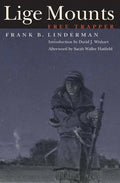 Lige Mounts, Free Trapper - Paperback