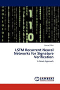 LSTM Recurrent Neural Networks for Signature Verification - Paperback