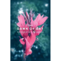 The Dawn of Day - Paperback