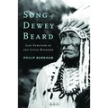 Song of Dewey Beard: Last Survivor of the Little Bighorn - Hardcover