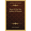 Music Of The Tule Indians Of Panama - Paperback