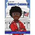 It's Her Story Shirley Chisholm a Graphic Novel - Hardcover