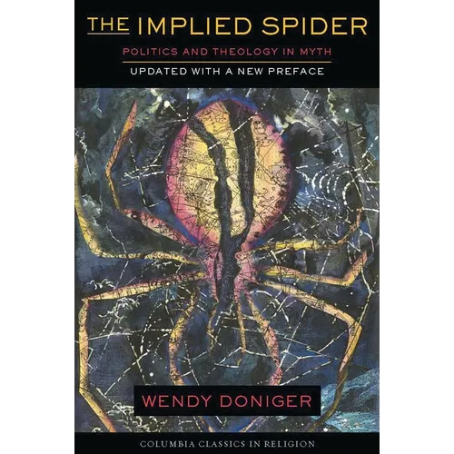 The Implied Spider: Politics and Theology in Myth - Paperback