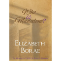 Who Is Madalene?: The Women of T.H.E.T.A. Book 2: Hannah - Hardcover