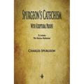 Spurgeon's Catechism: With Scriptural Proofs - Paperback