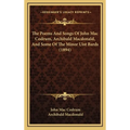 The Poems And Songs Of John Mac Codrum, Archibald Macdonald, And Some Of The Minor Uist Bards (1894) - Hardcover