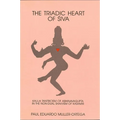 The Triadic Heart of Śiva: Kaula Tantricism of Abhinavagupta in the Non-dual Shaivism of Kashmir - Paperback