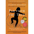 Far from the Tree: Parents, Children, and the Search for Identity - Paperback