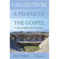 Called to Be a People of the Gospel: St. Paul's New Testament Letter to the Ephesians - Hardcover