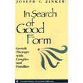 In Search of Good Form: Gestalt Therapy with Couples and Families - Paperback