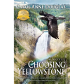 Choosing Yellowstone - Paperback