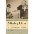 Missing Links: The African and American Worlds of R. L. Garner, Primate Collector - Paperback