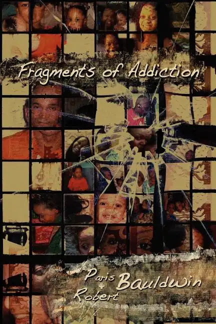 Fragments of Addiction - Paperback