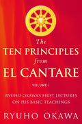 The Ten Principles from El Cantare: Ryuho Okawa's First Lectures on His Basic Tieachings - Paperback