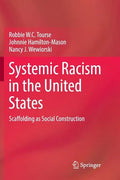 Systemic Racism in the United States: Scaffolding as Social Construction - Paperback