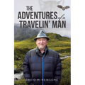 The Adventures of a Travelin' Man - Paperback