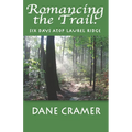 Romancing the Trail: Six Days Atop Laurel Ridge - Paperback