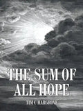 The Sum of All Hope - Paperback
