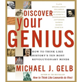 Discover Your Genius: How to Think Like History's Ten Most Revolutionary Minds - Paperback