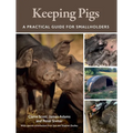 Keeping Pigs: A Practical Guide for Smallholders - Paperback