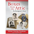 Boxes from the Attic-An Immigrant's Story - Paperback