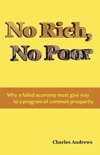 No Rich, No Poor - Paperback