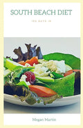 South Beach Diet: 100 Days in - Paperback