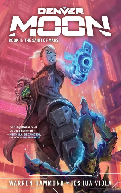 Denver Moon: The Saint of Mars (Book Two) - Paperback