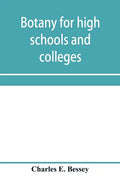 Botany for high schools and colleges - Paperback