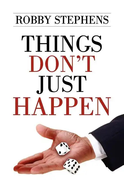 Things Don't Just Happen - Paperback