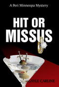 Hit or Missus - Hardcover