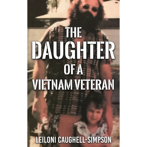 Daughter of a Vietnam Veteran - Hardcover