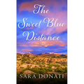 The Sweet Blue Distance - Library Binding